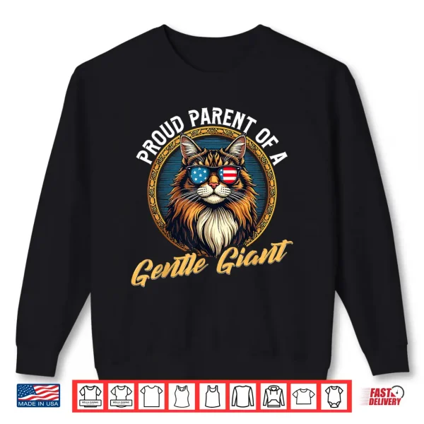 Sweatshirt Maine Coon Cat Lover Proud Parent of A Gentle Giant Shirt