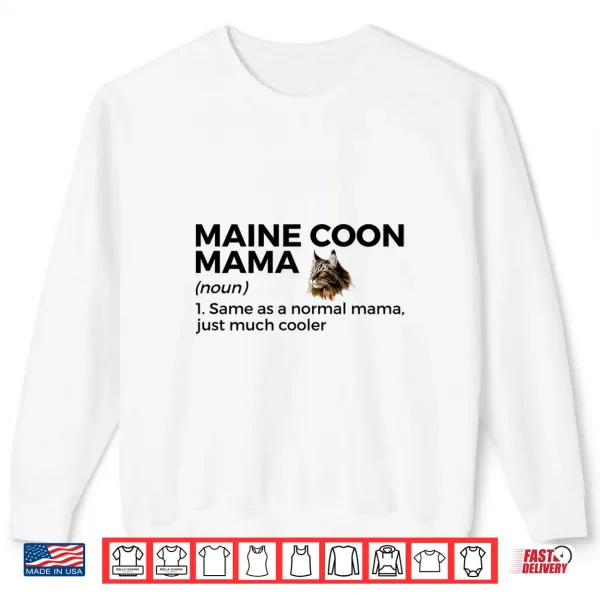 Sweatshirt Maine Coon Mama Definition Funny Maine Coon Cat Mom Shirt
