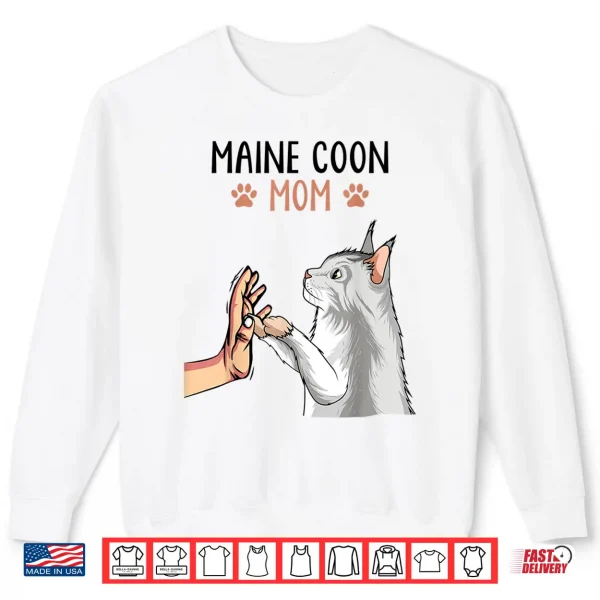 Sweatshirt Maine Coon Mom Cat Owner Lovers Shirt