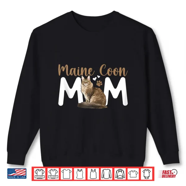 Sweatshirt Maine Coon Mom Maine Coon Cat Owner Maine Coon Cat Lover Shirt