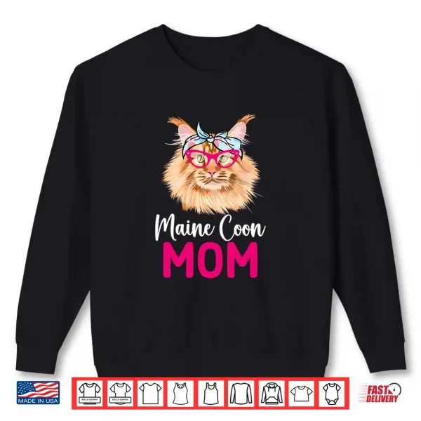 Sweatshirt Maine Coon Mom Maine Coon Owner Maine Coon Cat Lover Shirt