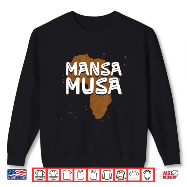 Sweatshirt Mansa Musa Black History Month African King Teachers Kids Shirt