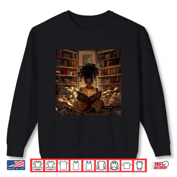 Sweatshirt Melanin Afro Women Educated Reading Book Black History Shirt