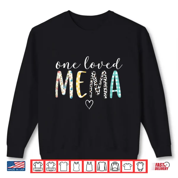 Sweatshirt Mema Gifts Women One Loved Mema Mothers Day Shirt