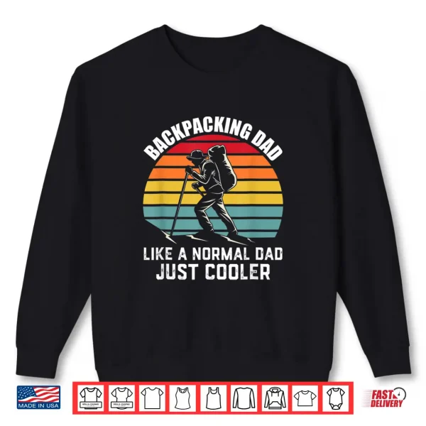 Sweatshirt Mens Backpacking Dad Like A Normal Dad Just Cooler Gift For Shirt