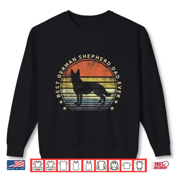 Sweatshirt Mens Best German Shepherd Dad Ever Daddy Gifts Dog Lover Owner Shirt