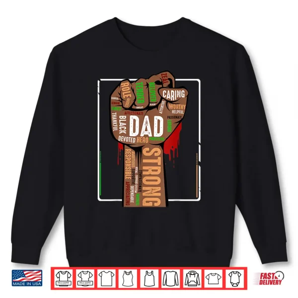 Sweatshirt Mens Black Dad African American Melanin Pride Black History Month Shirt