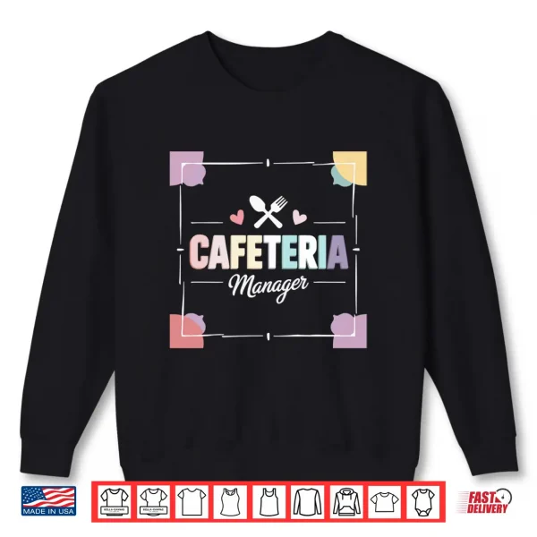 Mens Cafeteria Manager Food Service Lunch Lady Cafeteria Worker Performance Shirt 2 Sweatshirt Mens Cafeteria Manager Food Service Lunch Lady Cafeteria Worker Performance Shirt