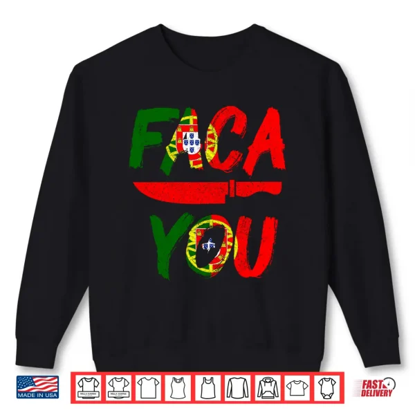 Mens Faca You Portugal Portuguese Chef'S Knife Pride Funny Performance Shirt 2 Sweatshirt Mens FACA You Portugal Portuguese Chefs Knife Pride Funny Performance Shirt