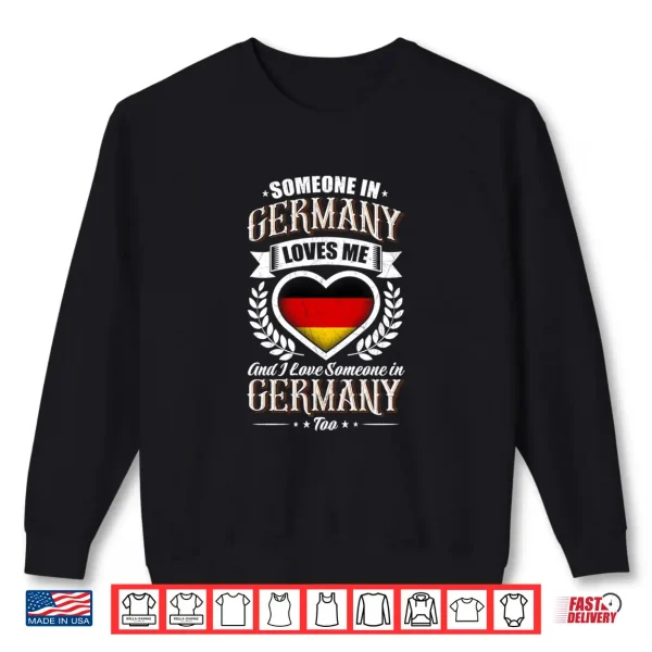Sweatshirt Mens Germany Heart Flag. Someone in Germany Loves Me. Performance Shirt