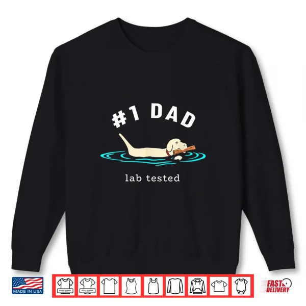 Sweatshirt Mens Lab Dad Yellow Labrador Retriever 1 Dad Lab Tested Shirt