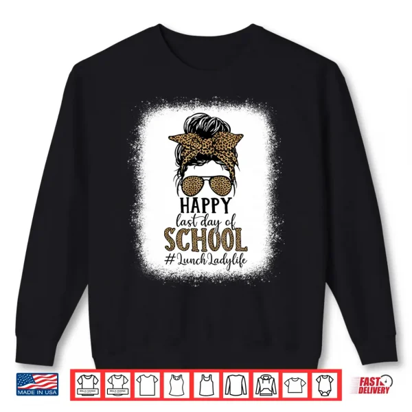 Mens Lunch Lady Graduation Day Teachers Last Day Of School Performance Shirt 2 Sweatshirt Mens Lunch Lady Graduation Day Teachers Last Day of School Performance Shirt