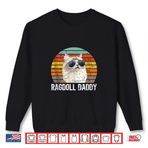 Sweatshirt Mens Ragdoll Daddy Ragdoll Cat Dad Ragdoll Cat Owner Shirt