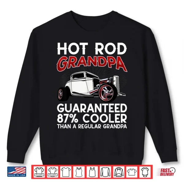 Sweatshirt Mens Vintage Hot Rod Grandpa Guaranteed 87 Cooler Classic Car Shirt