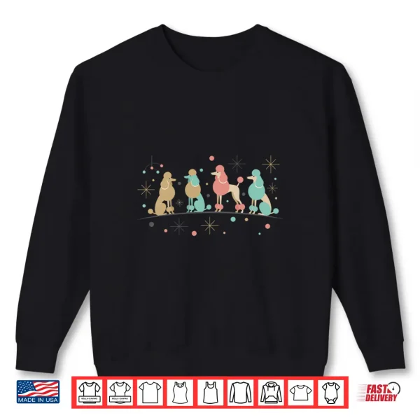 Sweatshirt Mid Century Modern Dog Poodle Retro Atomic Shirt