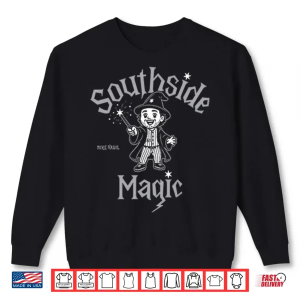 Mike Vasil Southside Magic Shirt 2 Sweatshirt Mike Vasil Southside Magic Shirt