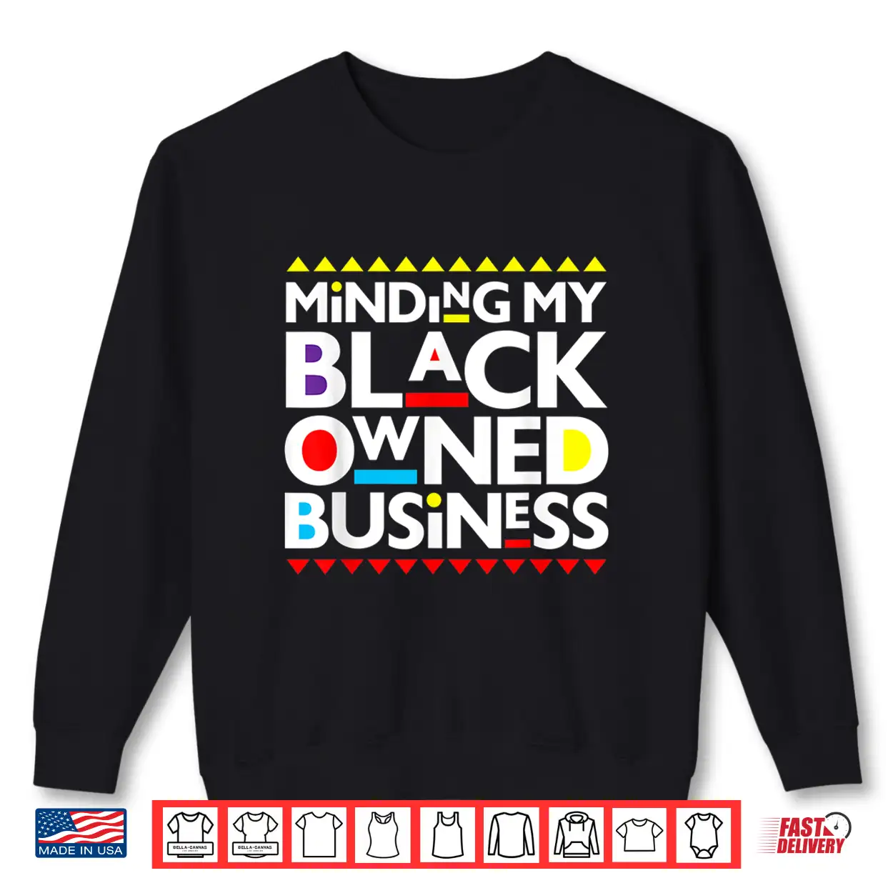 Minding My Black Owned Business African History Month Pride Shirt Minding My Black Owned Business African History Month Pride Shirt