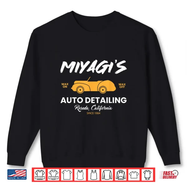 Sweatshirt Miyagis Auto Detailing Expert Car Care Enthusiast Gear Shirt