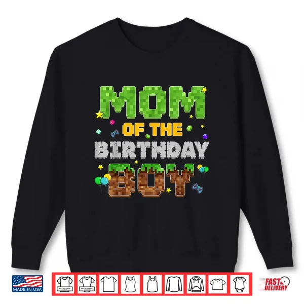 Sweatshirt Mom Of The Birthday Boy Pixel Gamer Party Matching Family Shirt