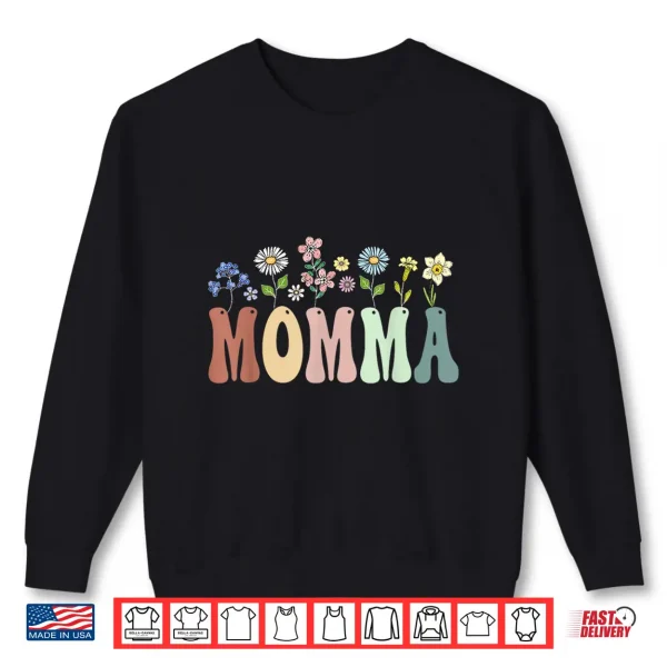 Sweatshirt Momma Gifts Women Wildflower Floral Design Momma Shirt