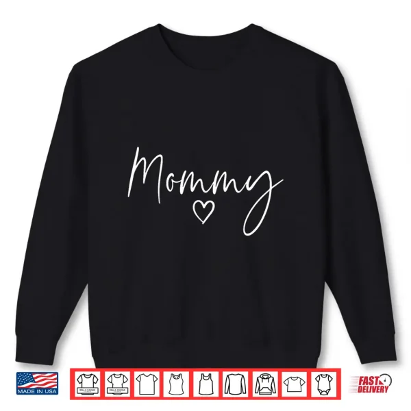 Sweatshirt Mommy Gifts For Women Heart Mothers Day Mommy Shirt