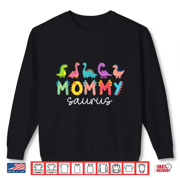 Sweatshirt Mommysaurus T Rex Dinosaur Mommy Saurus Family Matching Shirt