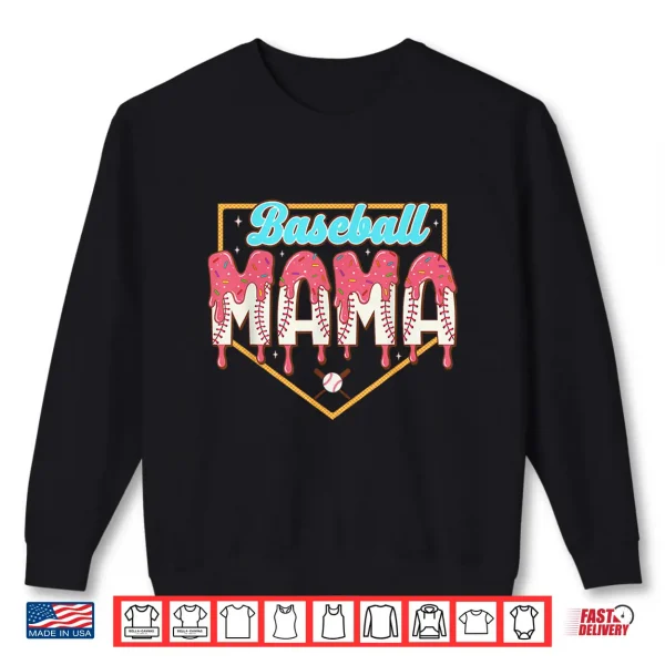 Sweatshirt Mothers Day Shirt Baseball Mom Drip Ice Cream Baseball Mama Shirt
