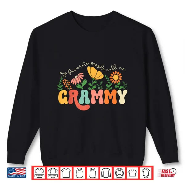 Sweatshirt My Favorite People Call Me Grammy Mothers Day Shirt