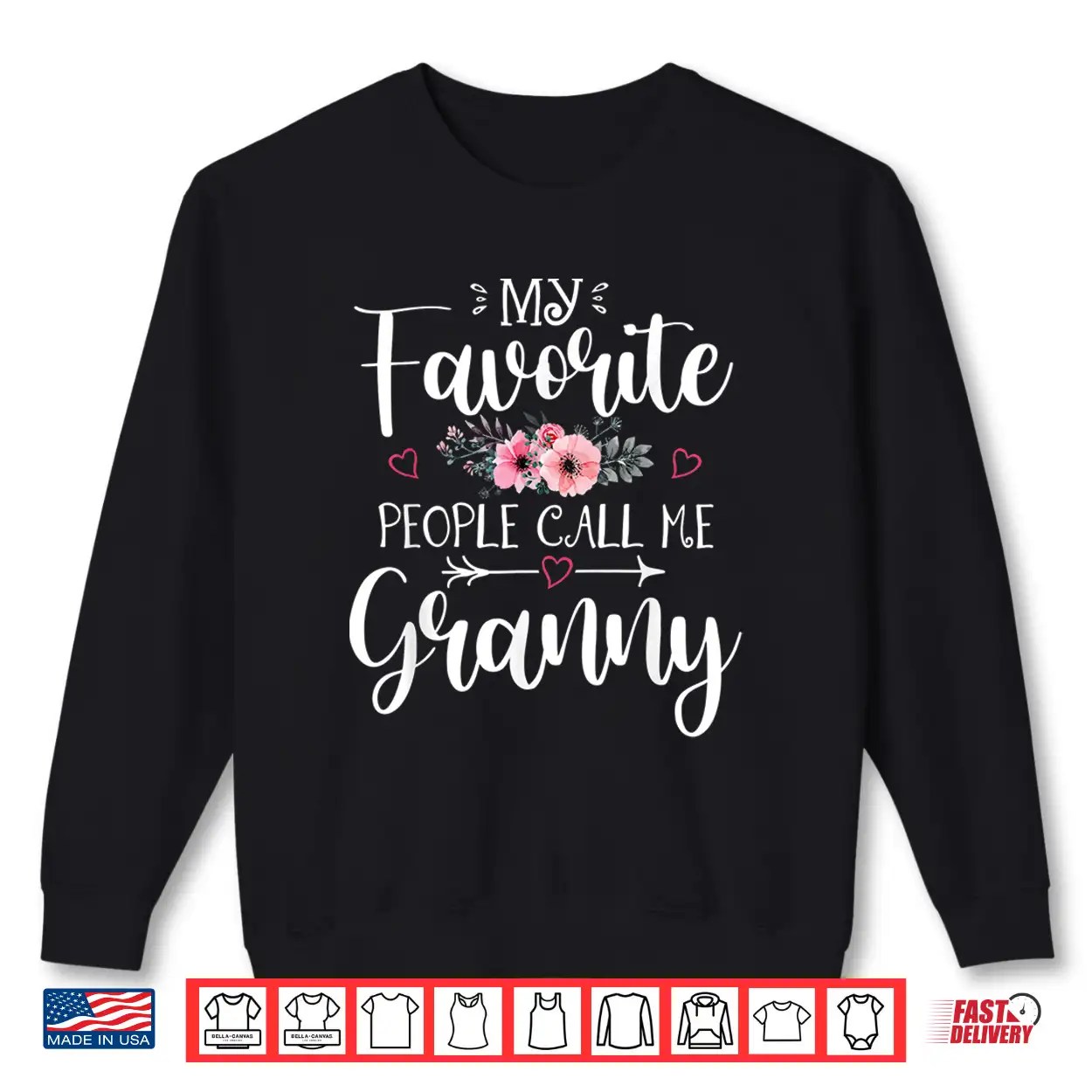 My Favorite People Call Me Granny Shirt Floral Mother’S Day Shirt My Favorite People Call Me Granny Shirt Floral Mother’S Day Shirt