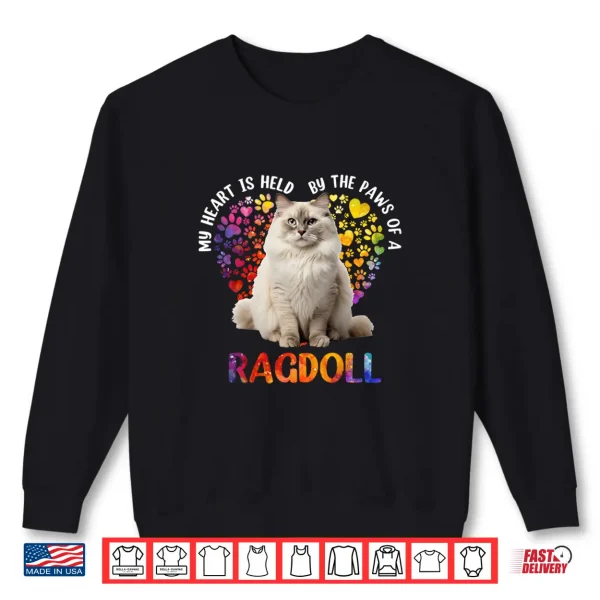 Sweatshirt My Heart Is Held By The Paws Of A Ragdoll Funny Cat Lovers Shirt