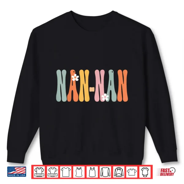 Sweatshirt NAN NAN Retro Groovy Mom Cute Mothers Day Funny Grandma Shirt