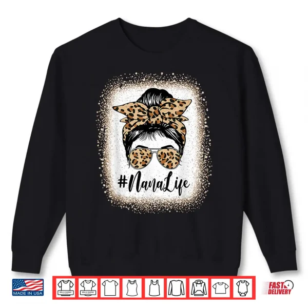 Sweatshirt NaNa Life Bleached Leopard Messy Bun Mothers day Shirt 2