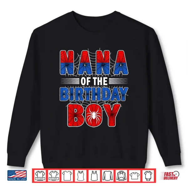 Sweatshirt Nana of The Birthday Boy Spider Web Birthday Party Shirt