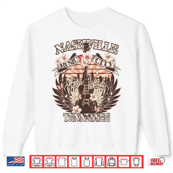 Nashville Music City Tennessee Shirt 2 Sweatshirt Nashville Music City Tennessee Shirt