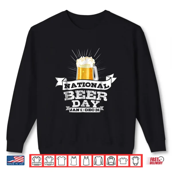 Sweatshirt National Beer Day Funny Beer T Shirt for Craft Beer Lovers