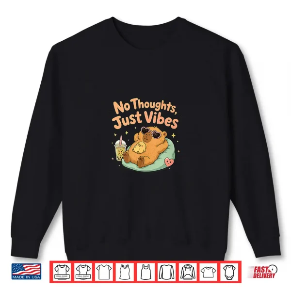 Sweatshirt No Thoughts Just Vibes Shirt