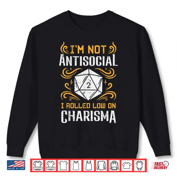 Sweatshirt Not Anti Social Low Charisma Funny RPG Gamer Men Boys Kids Shirt