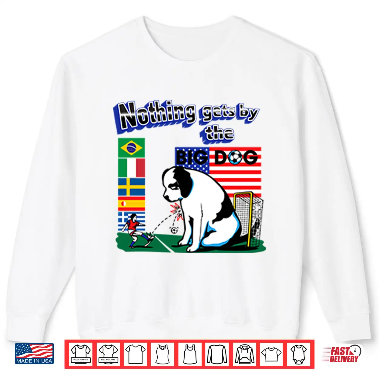 Nothing Gets By The Big Dog World Cup Shirt Nothing Gets By The Big Dog World Cup Shirt