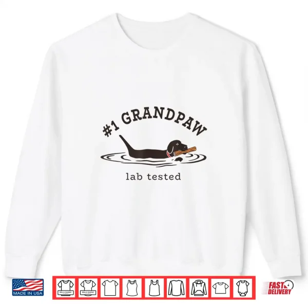 Sweatshirt Number One Grandpaw Lab Tested Pun Labrador Retriever Shirt