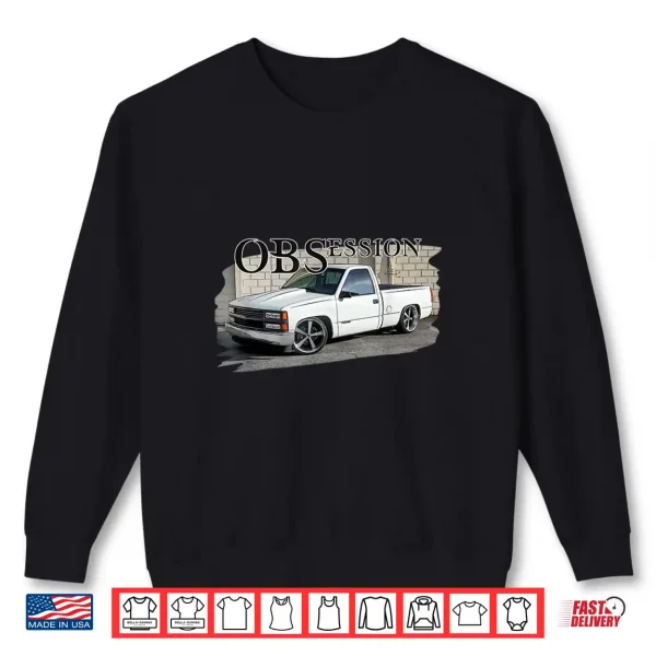 Sweatshirt OBS Truck 90s Single Cab Lowered 1500 Truck Car Enthusiast Shirt