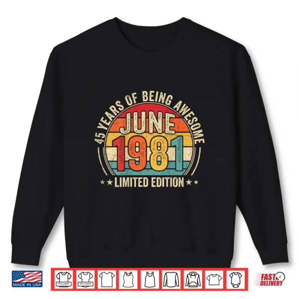 Sweatshirt ON Back Awesome Since June 1981 Vintage Retro 45th Birthday Shirt