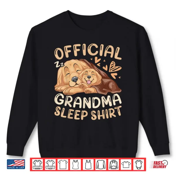 Sweatshirt Official Grandma Sleep Shirt Dog Golden Retriever Puppy Shirt
