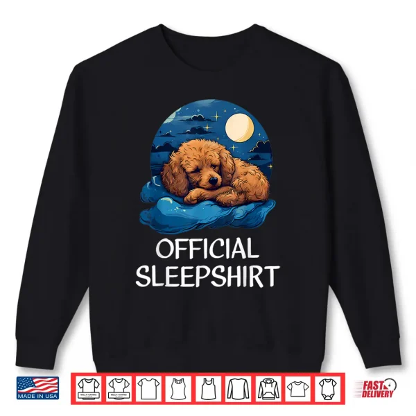 Sweatshirt Official Sleepshirt Poodle Nightshirt Pajama for Him Her Shirt