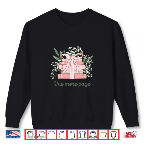 Sweatshirt One More Page Book Reader Bookish Pink Coquette Books Shirt