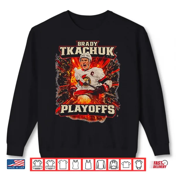 Ottawa Senators Brady Tkachuk Playoffs Shirt 2 Sweatshirt Ottawa Senators Brady Tkachuk Playoffs Shirt