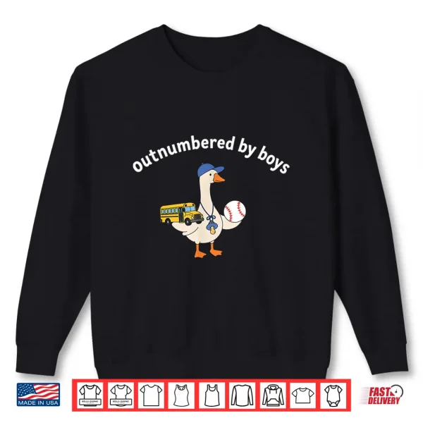 Sweatshirt Outnumbered By Boys Goose Funny Boy Mothers Day Shirt