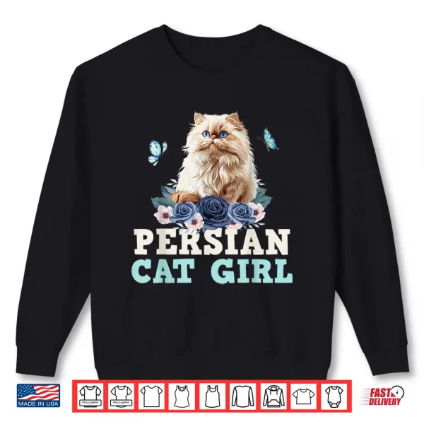 Sweatshirt PERSIAN CAT GIRL Persian Cat Owner Persian Cat Mom Shirt