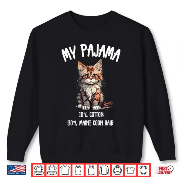 Sweatshirt Pajama Maine Coon Perfect for Cat Lovers Shirt