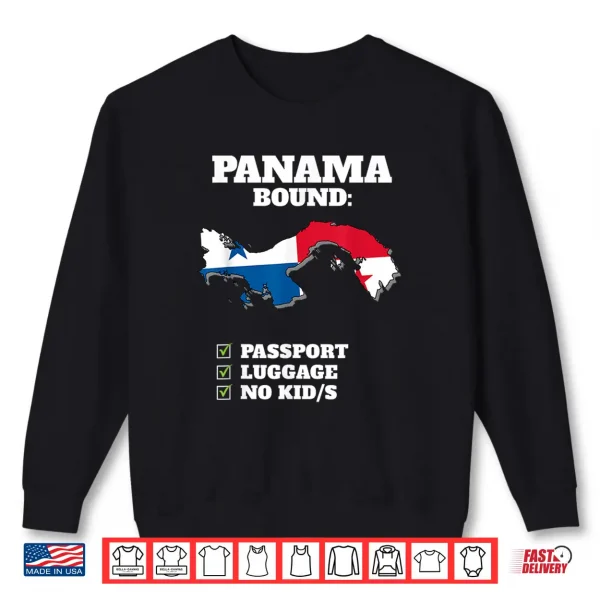 Sweatshirt Panama Bound Country Travel Panamanian Flag Vacation Trip Shirt