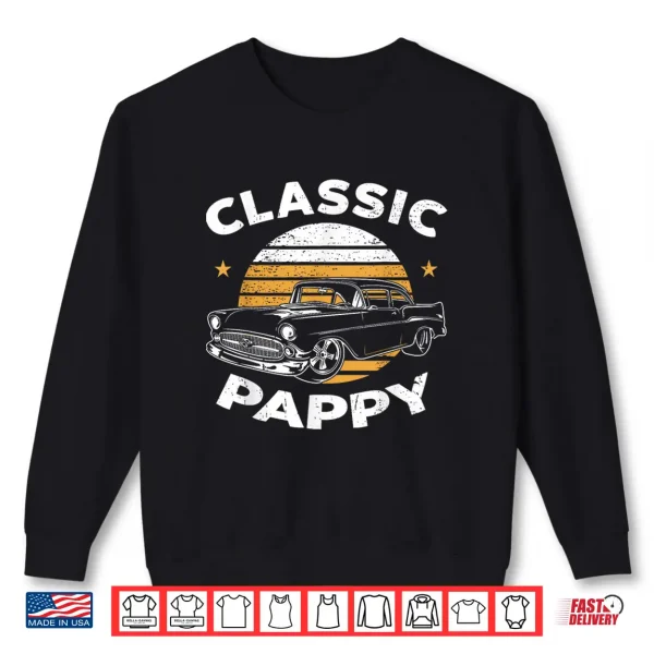 Sweatshirt Pappy Vintage Retro Classic Funny Car Lover Enthusiast Shirt